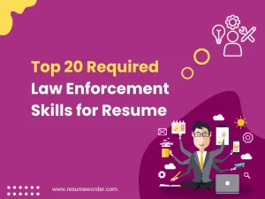 Law Enforcement Skills for Resume