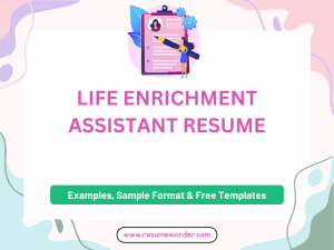 Life Enrichment Assistant Resume - Sample Templates