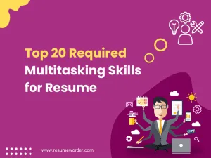 Multitasking Skills for Resume