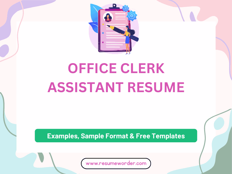 Office Clerk Assistant Resume - Free Templates