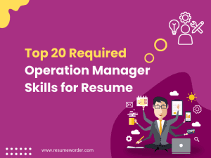 Operation Manager Skills for Resume