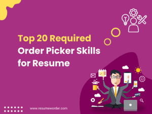 Order Picker Skills for Resume
