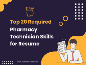 Pharmacy Technician Skills for Resume