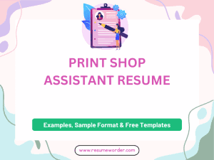 Print Shop Assistant Resume - Sample Templates