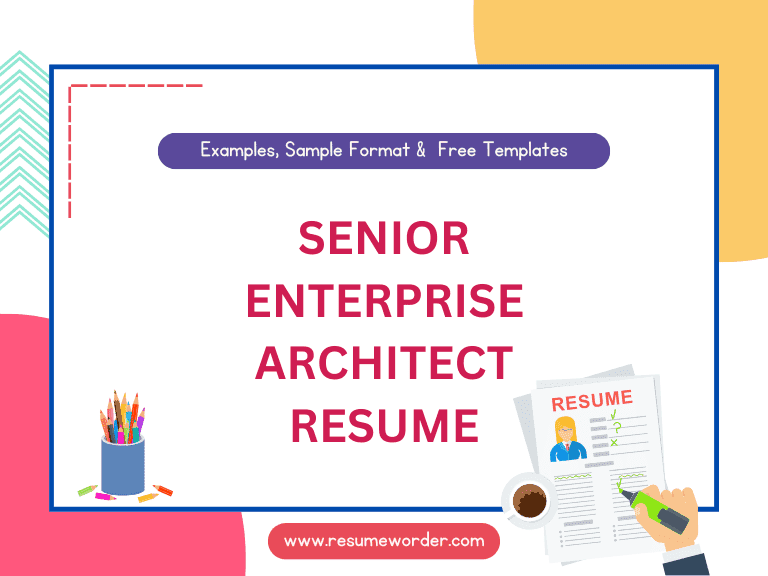 Senior Enterprise Architect Resume - Examples