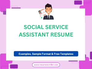 Social Service Assistant Resume - Guide