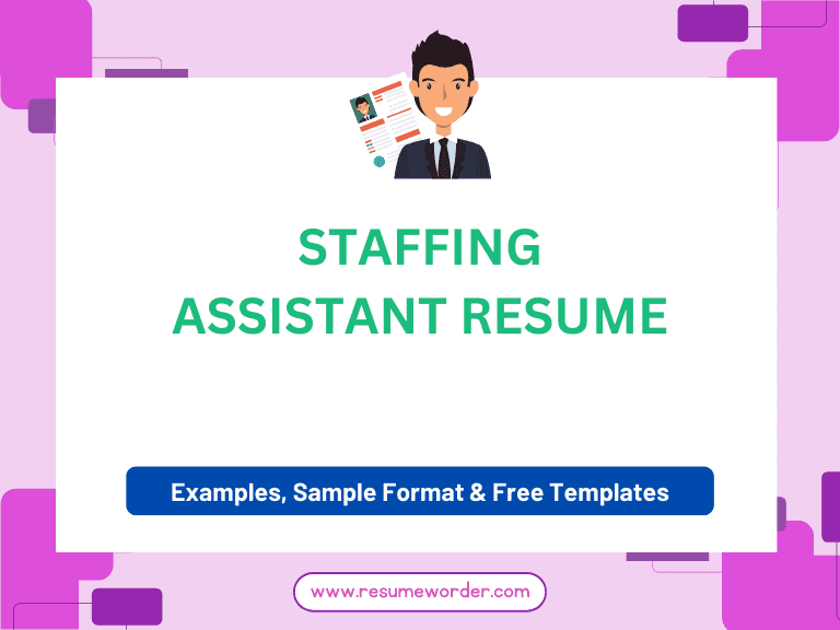 Staffing Assistant Resume - Guide