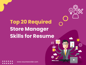 Store Manager Skills for Resume