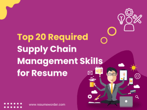 Supply Chain Management Skills for Resume
