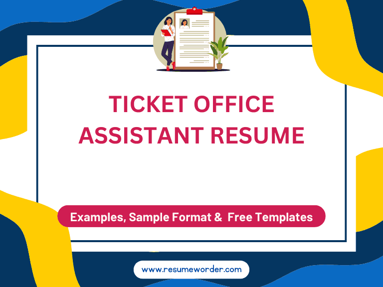 Ticket Office Assistant Resume - Examples