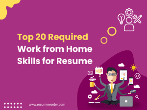 Work from Home Skills for Resume