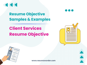 20+ Client Services Resume Objective Examples & Samples