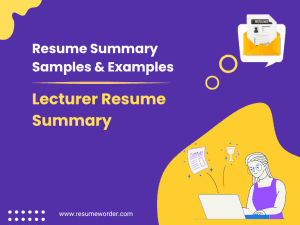 30+ Lecturer Resume Summary Examples & Samples