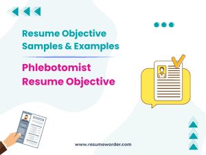 30+ Phlebotomist Resume Objective Examples & Samples