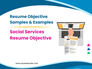 37+ Social Services Resume Objective Samples & Examples