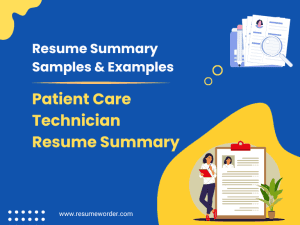 40+ Patient Care Technician Resume Summary Examples & Samples