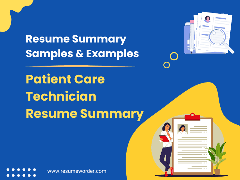 40+ Patient Care Technician Resume Summary Examples & Samples