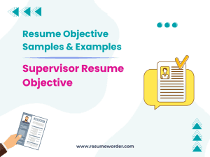 43+ Supervisor Resume Objective Examples & Samples