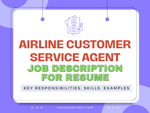 Airline Customer Service Agent Job Description for Resume
