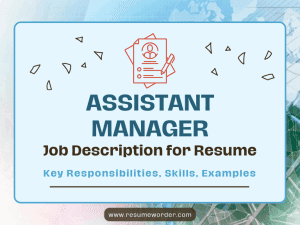 Assistant Manager Job Description for Resume