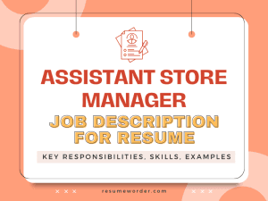 Assistant Store Manager Job Description for Resume