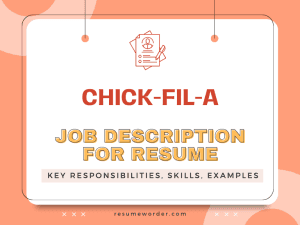 Chick fil A Job Description for Resume