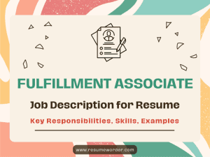Fulfillment Associate Job Description for Resume