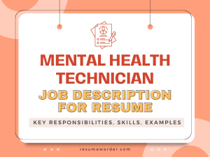 Mental Health Technician Job Description for Resume