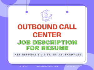 Outbound Call Center Job Description for Resume