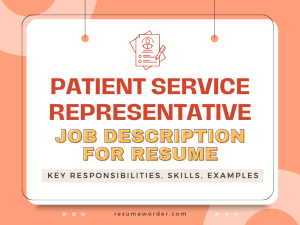 Patient Service Representative Job Description for Resume