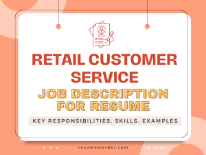 Retail Customer Service Job Description for Resume