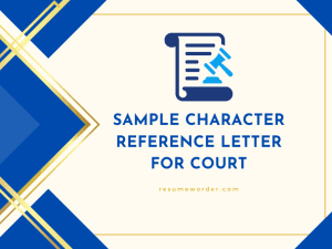 Sample Character Reference Letter for Court with 10+ Examples & Tips