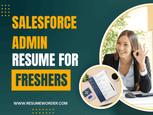 Salesforce Admin Resume for Freshers