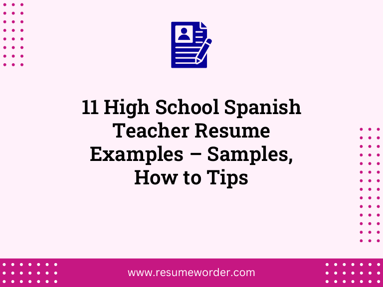11 High School Spanish Teacher Resume Examples – Samples, How to Tips