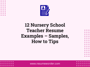 12 Nursery School Teacher Resume Examples – Samples, How to Tips
