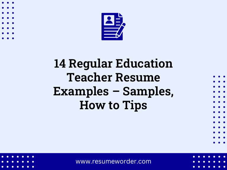 14 Regular Education Teacher Resume Examples – Samples, How to Tips