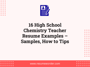 16 High School Chemistry Teacher Resume Examples – Samples, How to Tips