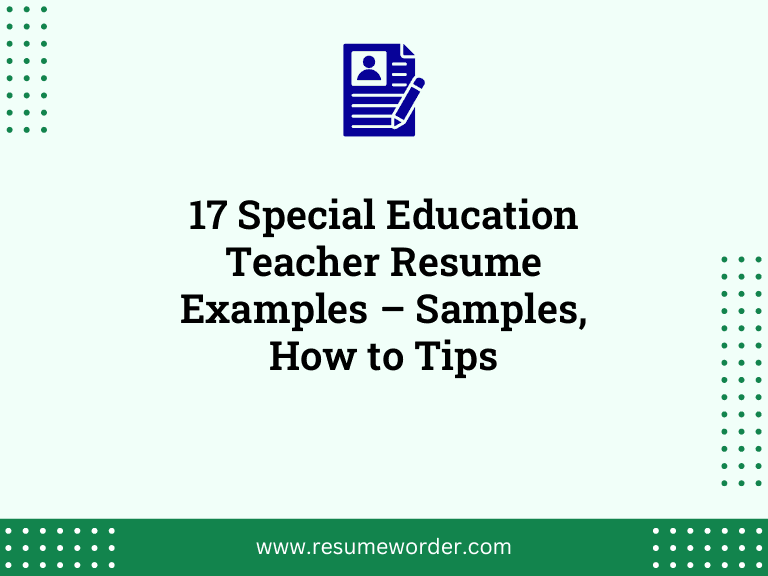 17 Special Education Teacher Resume Examples – Samples, How to Tips