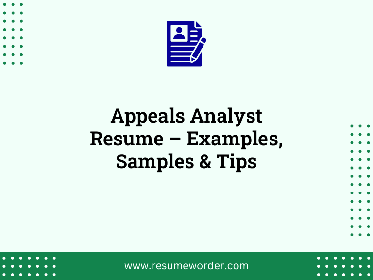 Appeals Analyst Resume – Examples, Samples & Tips