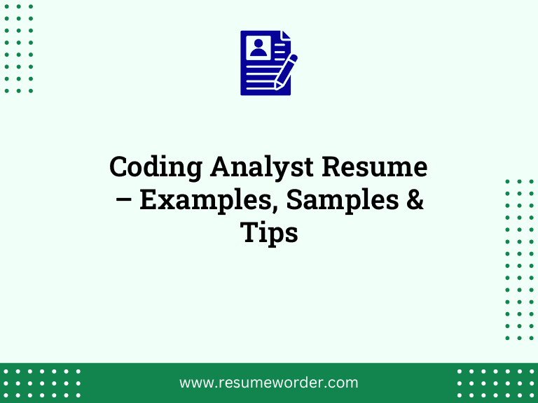 Coding Analyst Resume - Examples, Samples & Tips 5 Coding Analyst Resume – Examples, Samples & Tips