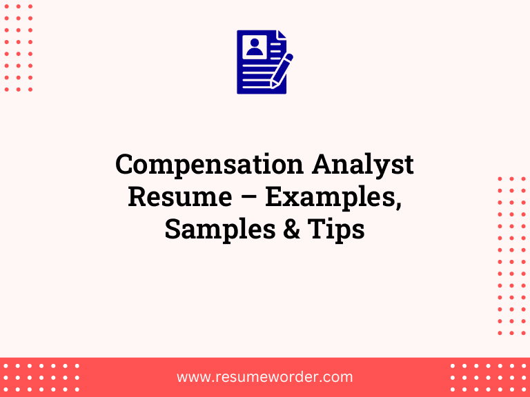 Compensation Analyst Resume - Examples, Samples & Tips 25 Compensation Analyst Resume – Examples, Samples & Tips