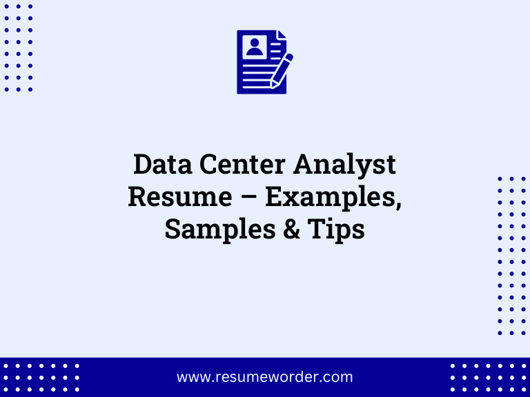 Data Center Analyst Resume - Examples, Samples & Tips 1 Data Center Analyst Resume – Examples, Samples & Tips