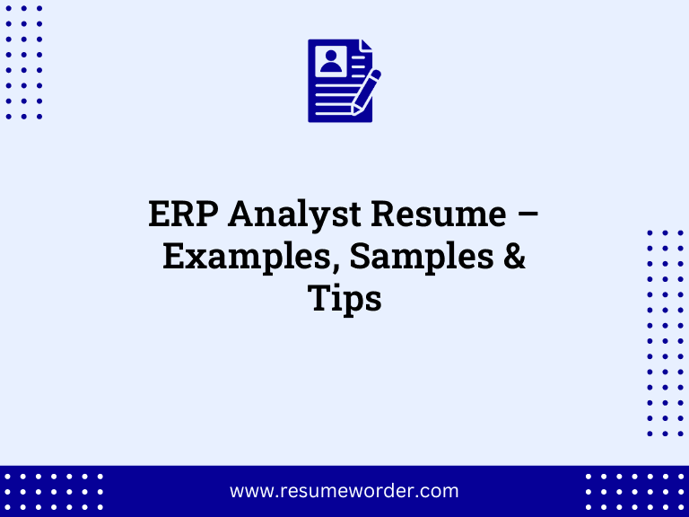 ERP Analyst Resume - Examples, Samples & Tips 33 ERP Analyst Resume – Examples, Samples & Tips