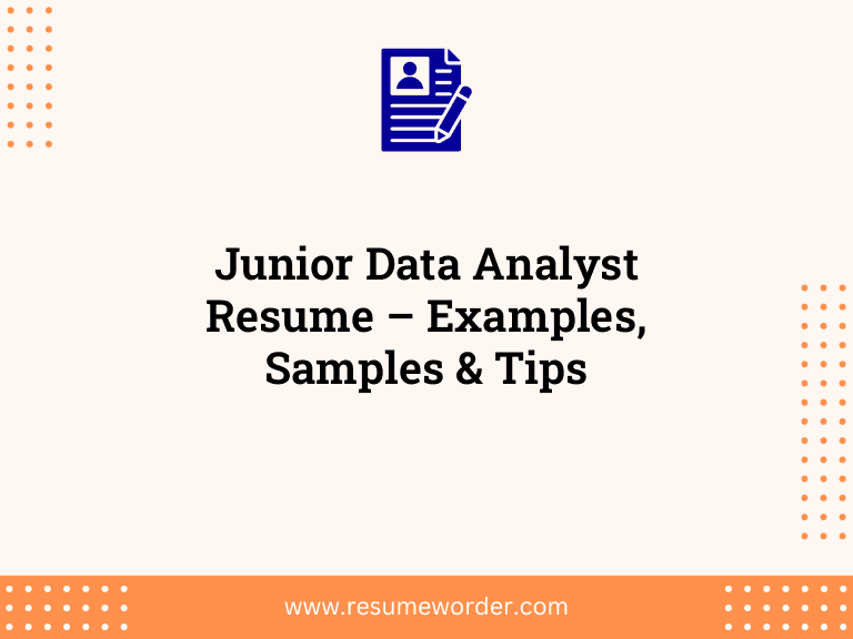 Junior Data Analyst Resume – Examples, Samples & Tips