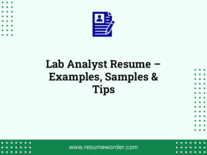 Lab Analyst Resume – Examples, Samples & Tips