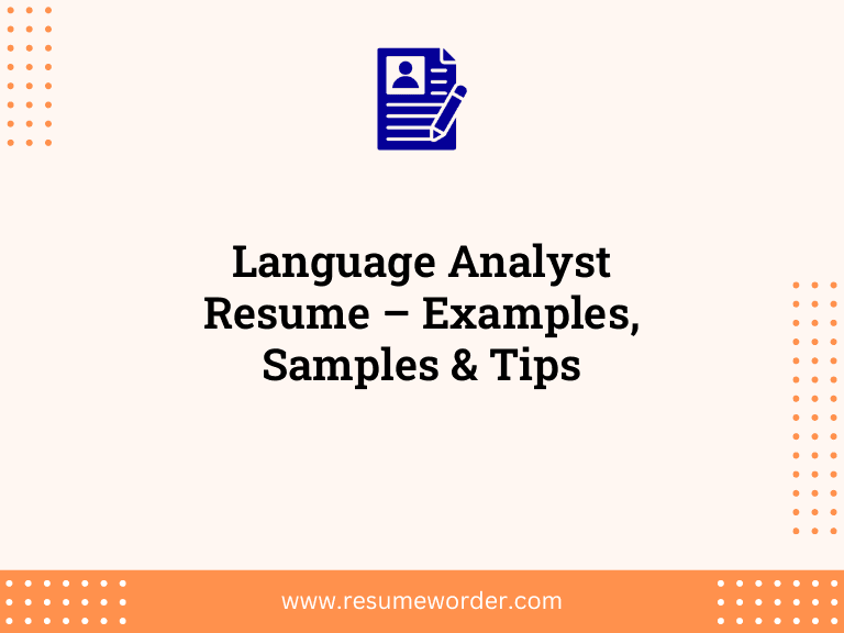 Language Analyst Resume - Examples, Samples & Tips 29 Language Analyst Resume – Examples, Samples & Tips