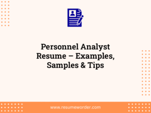 Personnel Analyst Resume – Examples, Samples & Tips