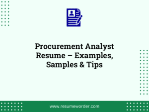 Procurement Analyst Resume – Examples, Samples & Tips