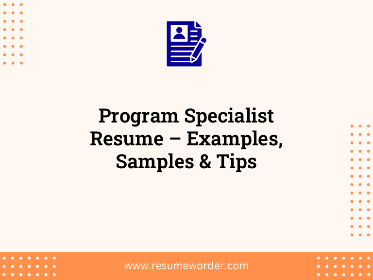 Program Specialist Resume - Examples, Samples & Tips 39 Program Specialist Resume – Examples, Samples & Tips