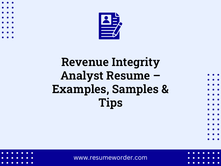 Revenue Integrity Analyst Resume – Examples, Samples & Tips